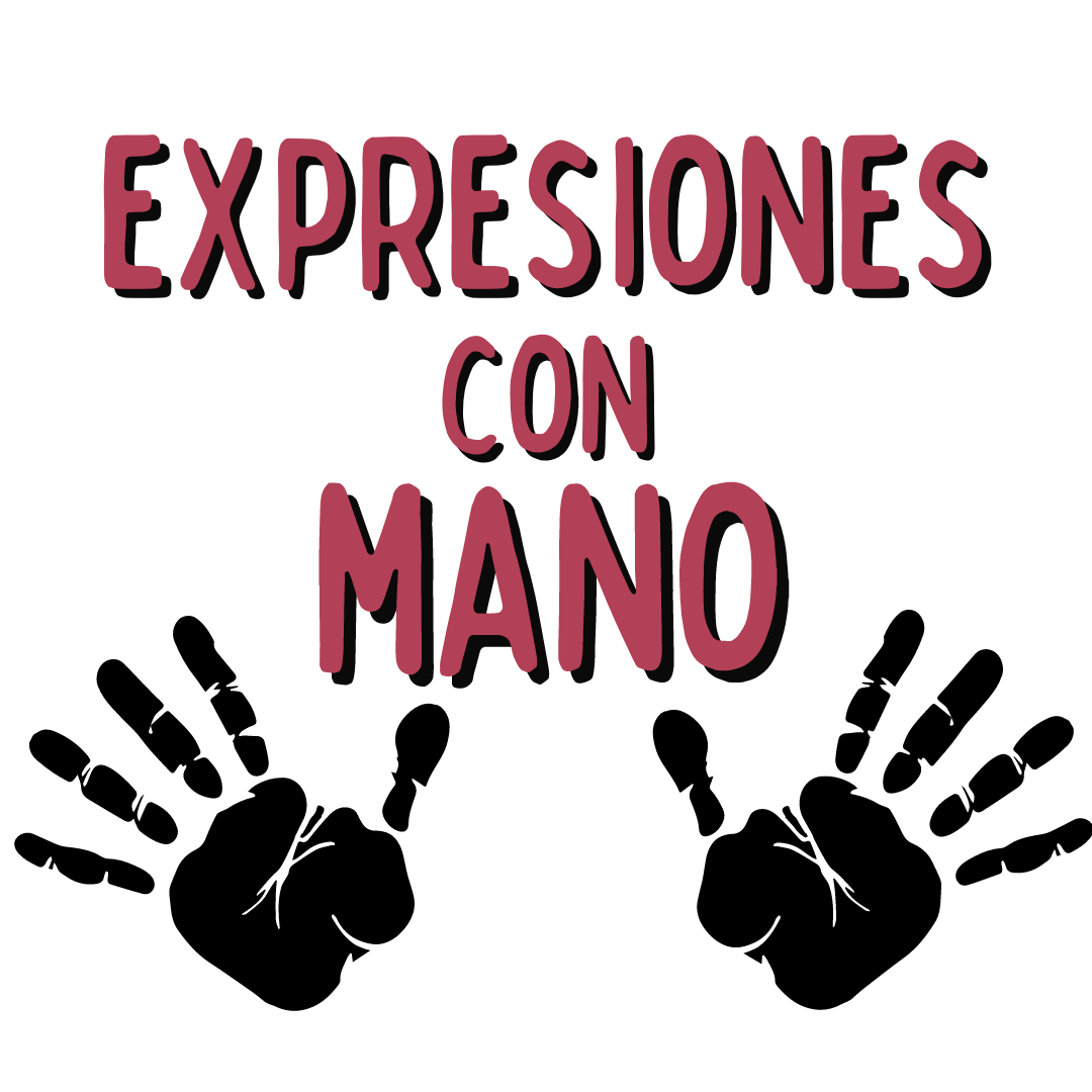 expresiones con mano en español, vocabulario frases hechas en español para extranjeros