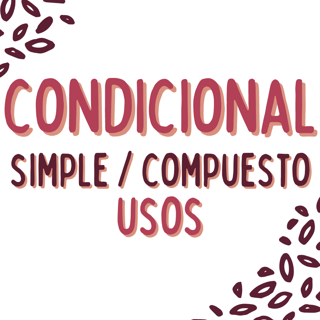 USOS y FORMA del condicional simple y compuesto en español. Practica el condicional simple y compuesto en español para extranjeros. Victoria Monera