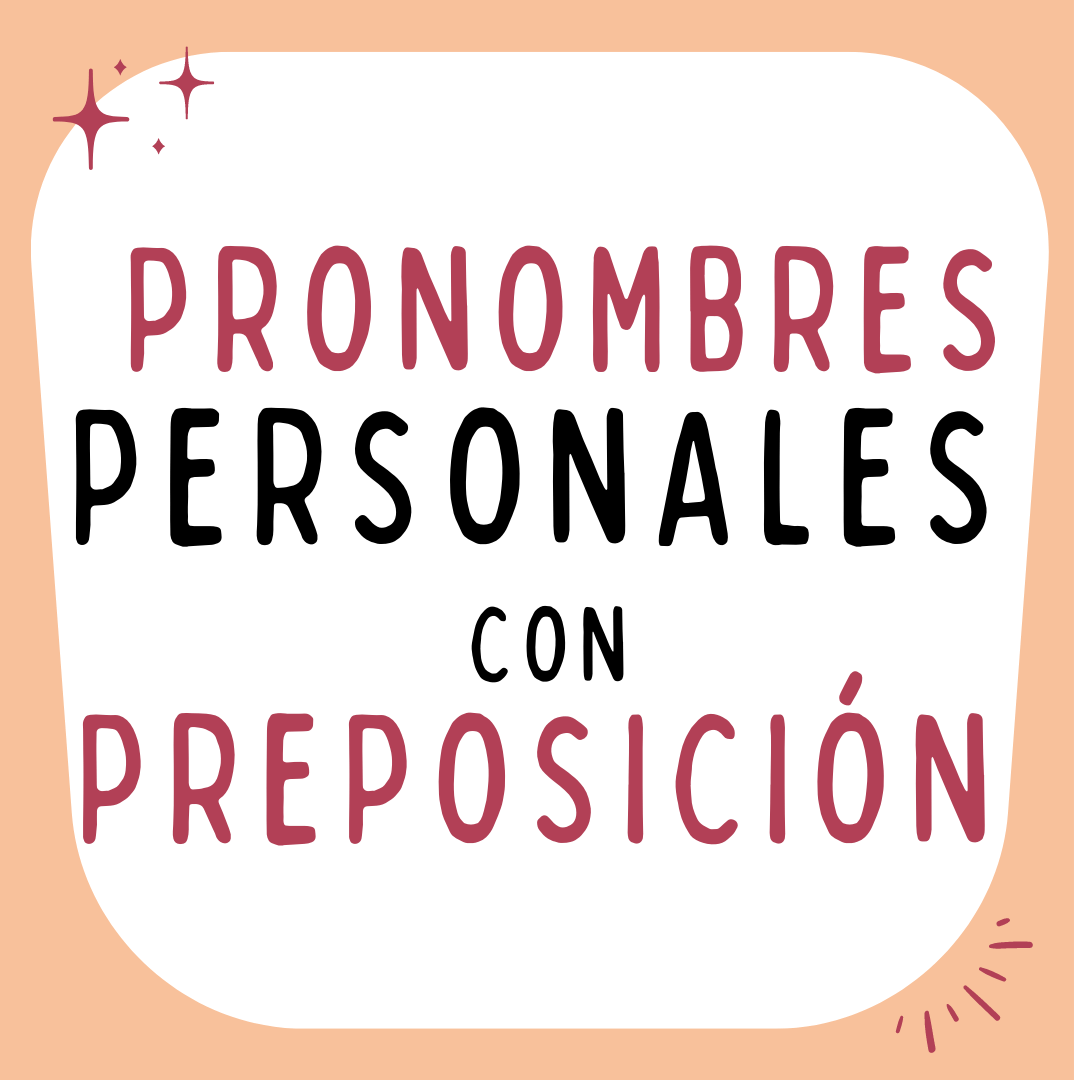 Pronombres personales con preposición español para extranjeros victoria monera