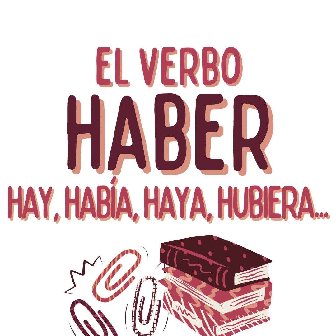 El VERBO HABER en ESPAÑOL, www.españolextranjeros.com, Español para Extranjeros, Victoria Monera