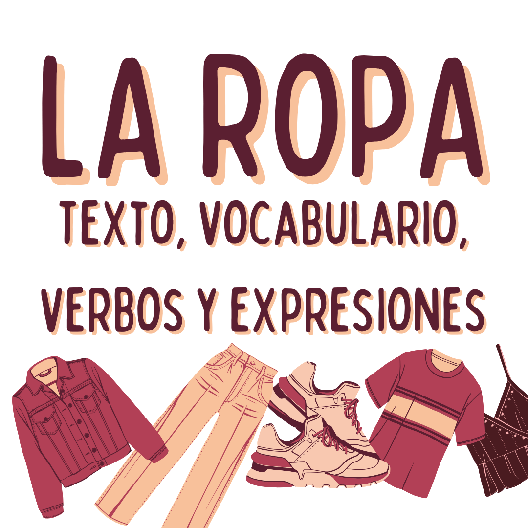 La ropa, texto, vocabulario, verbos y expresiones , Victoria Monera, Español para extranjero