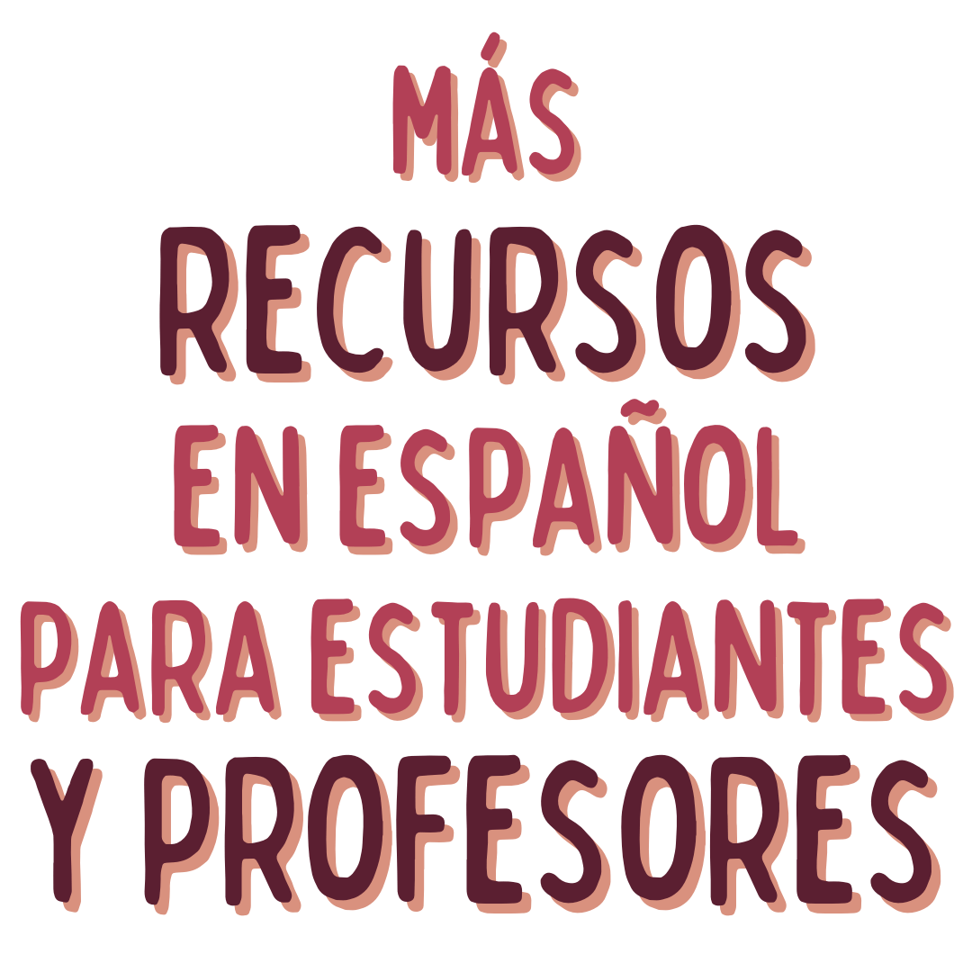 Más recursos en español para estudiantes y profesores DRAE, WORDREFERENCE, VICTORIA MONERA DIVINAS PALABRAS, PROFEdeELE, INSTITUTO CERVANTES, HABLACULTURA