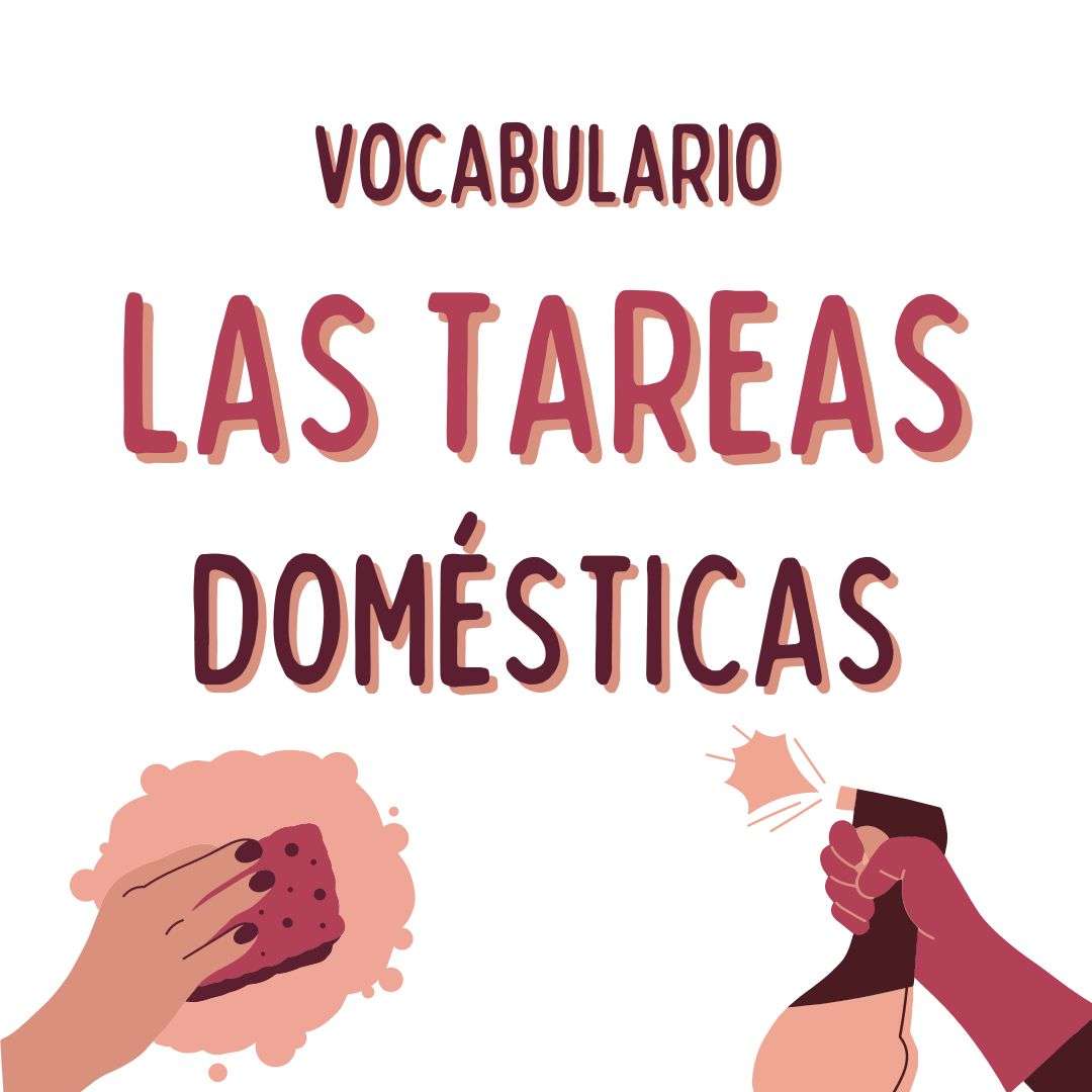 VOCABULARIO, LAS TAREAS DOMÉSTICAS, español-extranjeros, www.españolextranjeros.com, Victoria Monera