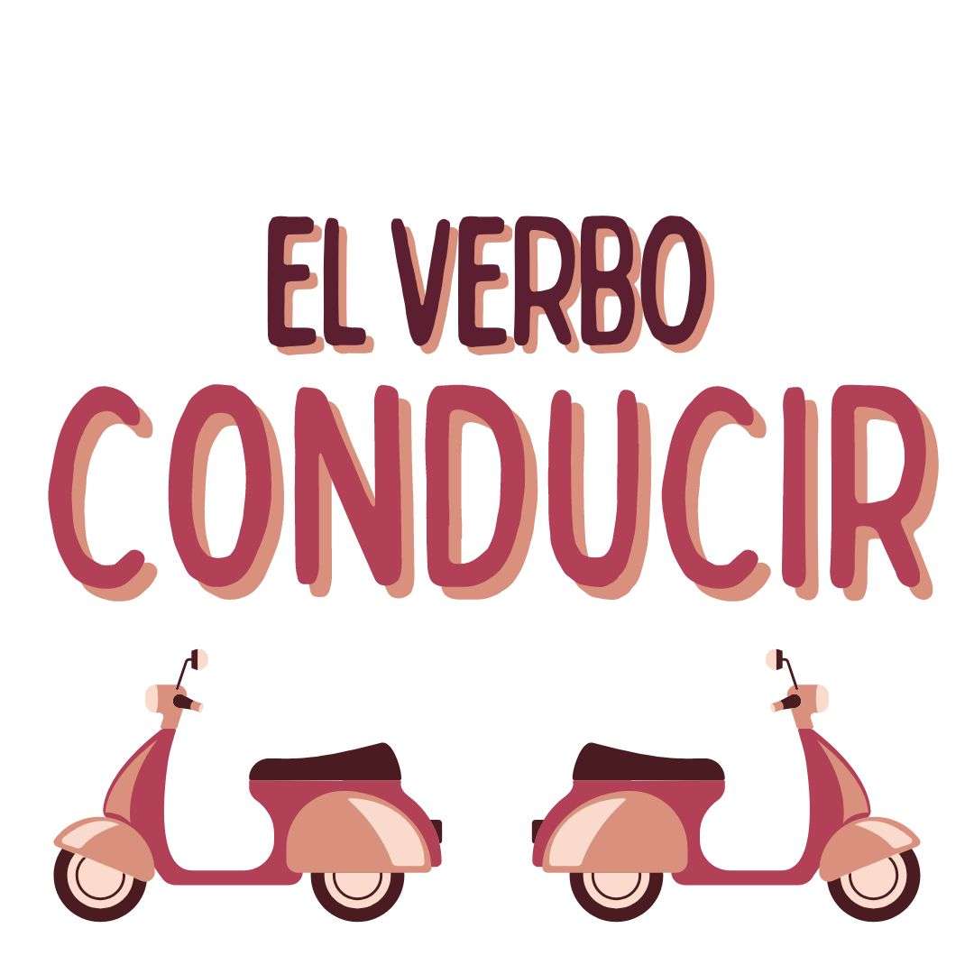 EL VERBO CONDUCIR EN ESPAÑOL , español extranjeros, www.españolextranjeros.com, Victoria Monera