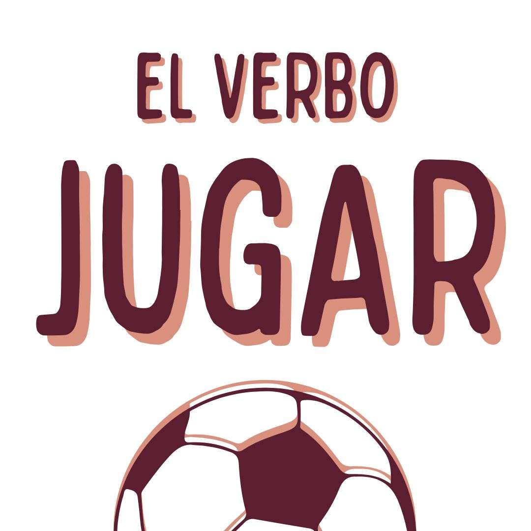 EL VERBO JUGAR, español-extranjeros, www.españolextranjeros.com, Victoria Monera