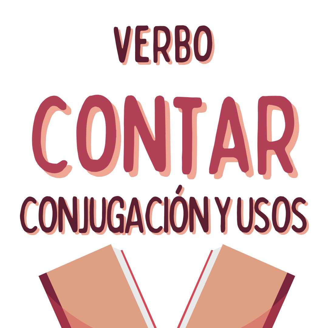 EL VERBO CONTAR EN ESPAÑOL , español extranjeros, www.españolextranjeros.com, Victoria Monera