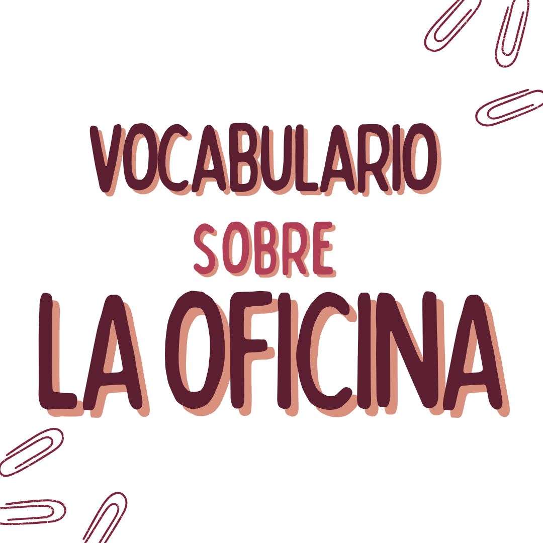 Vocabulario SOBRE la OFICINA , español extranjeros, www.españolextranjeros.com, Victoria Monera