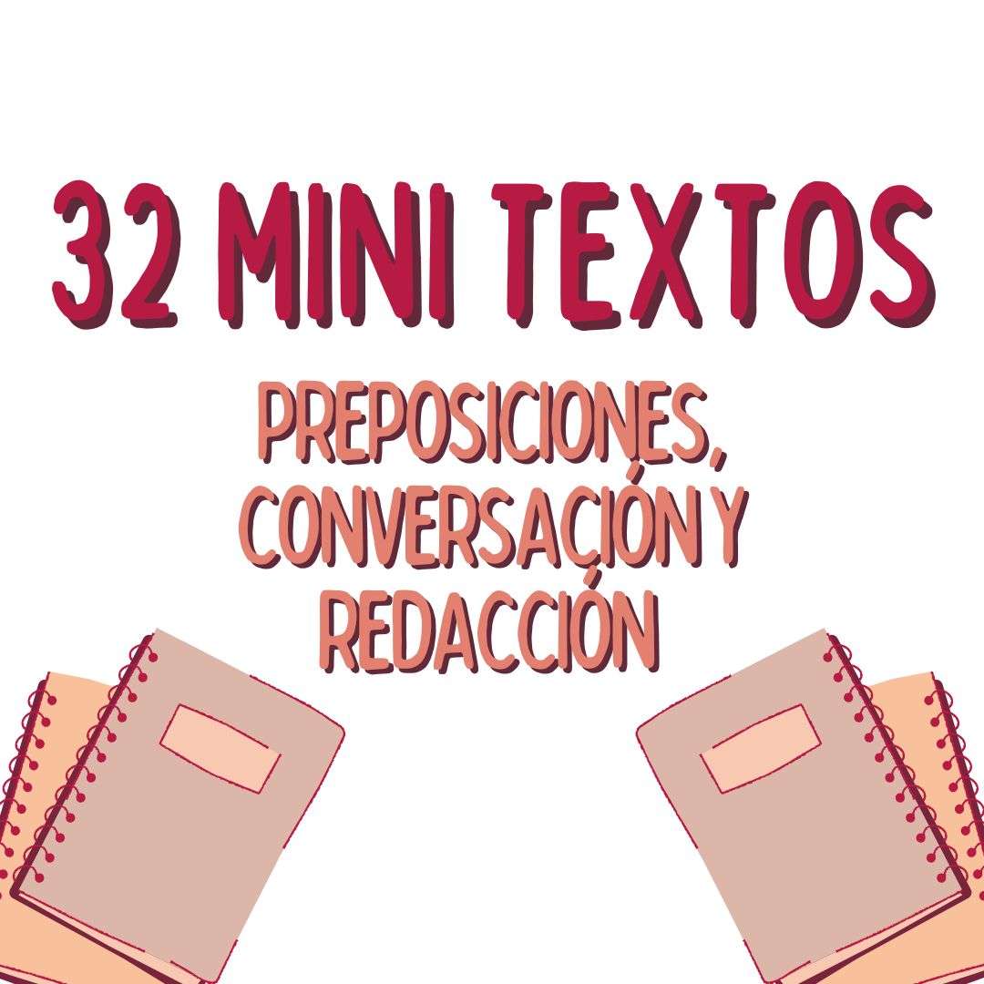 32 MINI TEXTOS preposiciones, conversación, redacción. Victoria Monera, Español para extranjeros. www.españolextranjeros.com