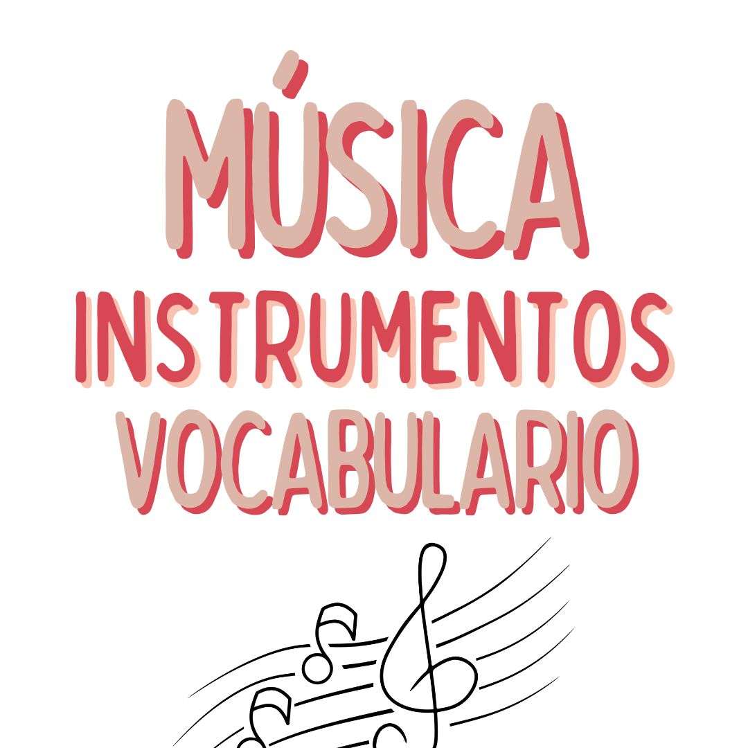 MUSICA E INSTRUMENTOS VOCABULARIO EN ESPAÑOL, español extranjeros, www.españolextranjeros.com, Victoria Monera